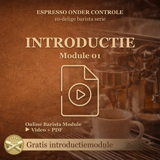 Online barista module introductie espresso onder controle video en pdf koffietraining
