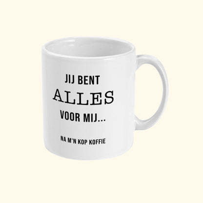 Mug | You are EVERYTHING to me