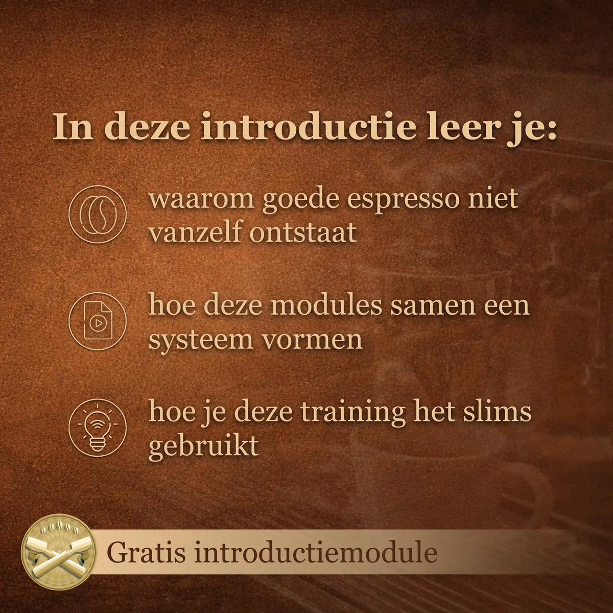 Overzicht van wat je leert in de gratis introductie over espresso zetten thuis en hoe je betere koffie maakt met je espressomachine