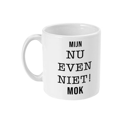 Links-handige koffiemok met dubbele bedrukking “Mijn nu even niet” voor koffie-lovers
